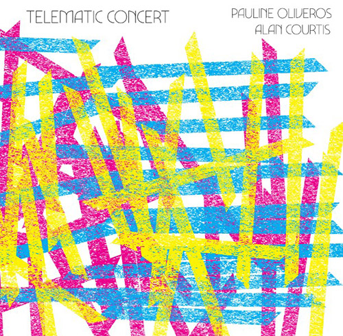 Squidco Oliveros Pauline Alan Courtis Telematic Concert Vinyl Download