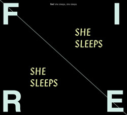 Fire!: She Sleeps, She Sleeps [VINYL]
