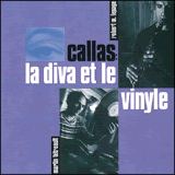 Lepage, Robert M. / Martin Tetreault: Callas: La diva et le vinyle (Ambiances Magnetiques)