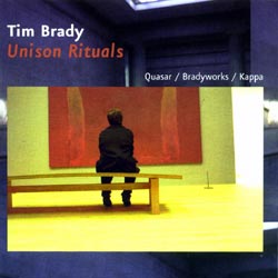 Brady, Tim: Unison Rituals