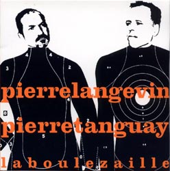 Langevin, Pierre / Pierre Tanguay: La Boulezaille (Ambiances Magnetiques)