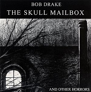 Drake, Bob: The Skull Mailbox