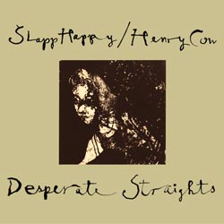 Slapp Happy/Henry Cow: Desperate Straights (Recommended Records)