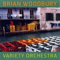 Woodbury, Brian: Variety Orchestra