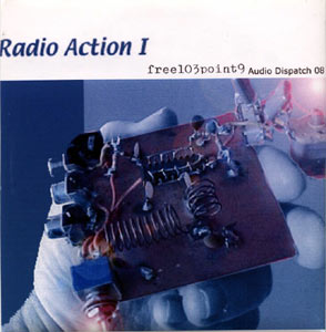 Free103point9: Audio Dispatch 08: Radio Action I
