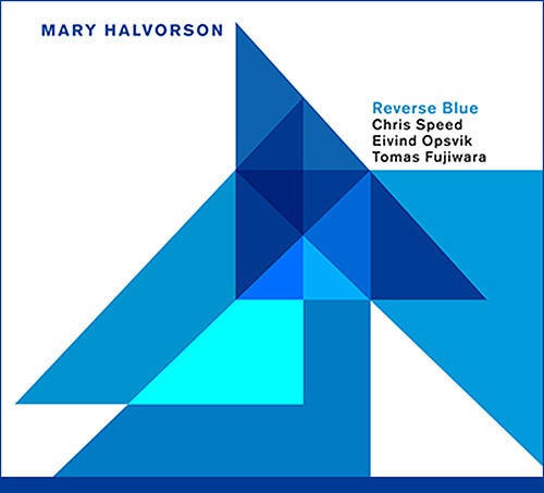 Halvorson, Mary: Reverse Blue (Relative Pitch)