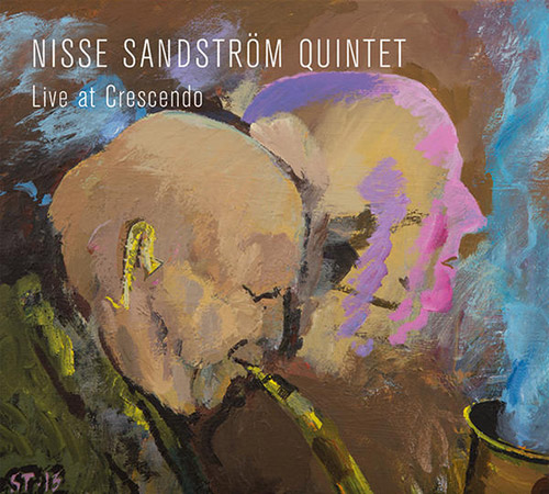 Sandstrom, Nisse Quintet: Live at Crescendo (Moserobie Music)
