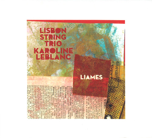 Lisbon String Trio with Karoline Leblanc: Liames (Creative Sources)