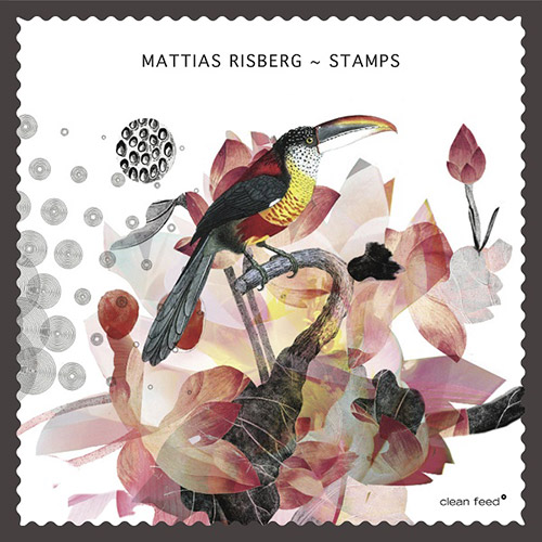 Risberg, Mattias : Stamps (Clean Feed)