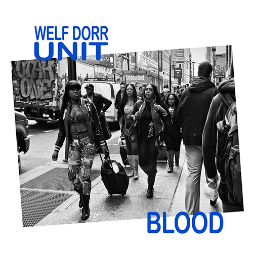 Dorr, Welf Unit: Blood (Creative Sources)