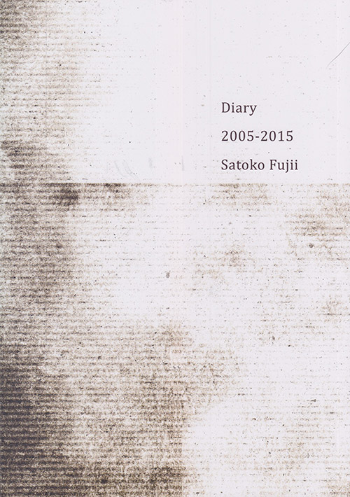 Fujii, Satoko : Diary 2005-2015 [Scorebook] (Libra)