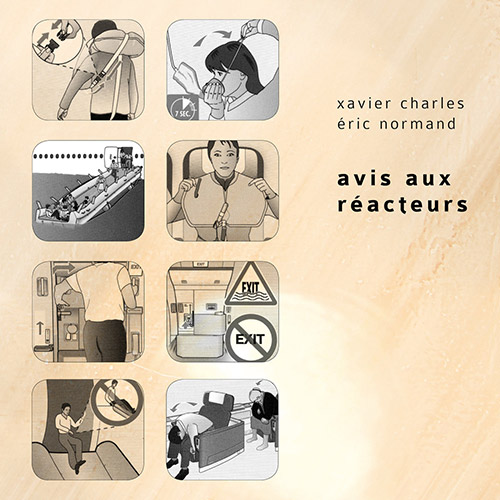 Charles, Xavier / Eric Normand : Avis Aux Reacteurs (Inexhaustible Editions)