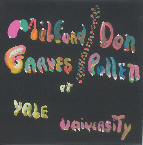 Graves, Milford / Don Pullen: The Complete Yale Concert, 1966 (Corbett vs. Dempsey)