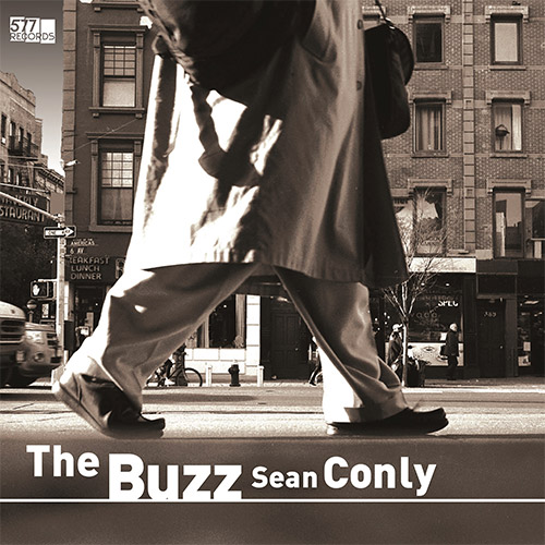 Conly, Sean: The Buzz (577 Records)