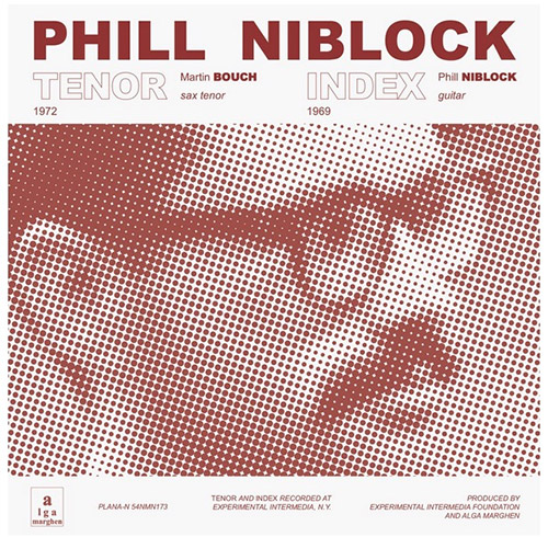 Niblock, Phill: Boston Tenor Index (Alga Marghen)