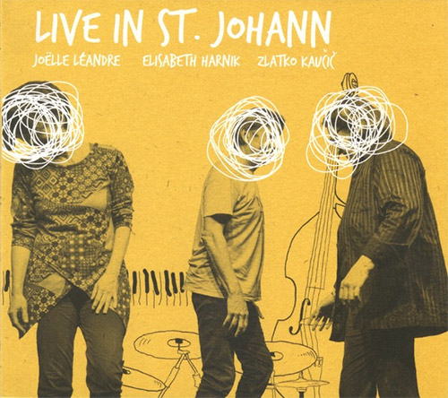 Leandre, Joelle / Elisabeth Harnik / Zlatko Kaucic: Live At St. Johann (Listen! Foundation (Fundacja Sluchaj!))