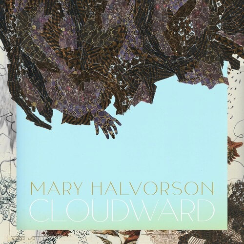Halvorson's, Mary Amaryllis: Cloudward (Nonesuch)
