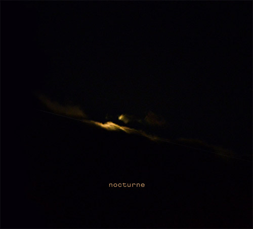 Rodrigues, Ernesto / Luisa Goncalves / Flak / Bruno Parrinha / Miguel Mira: Nocturne (Creative Sources)