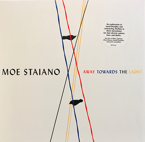 Staiano, Moe: Away Towards the Light [VINYL + DOWNLOAD] (Edgetone)