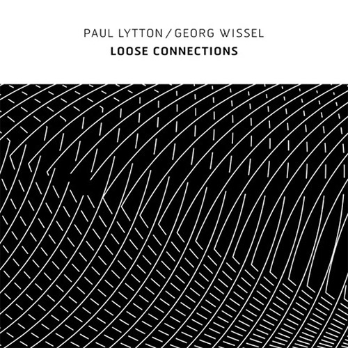 Lytton, Paul / Georg Wissel : Loose Connections (Confront)