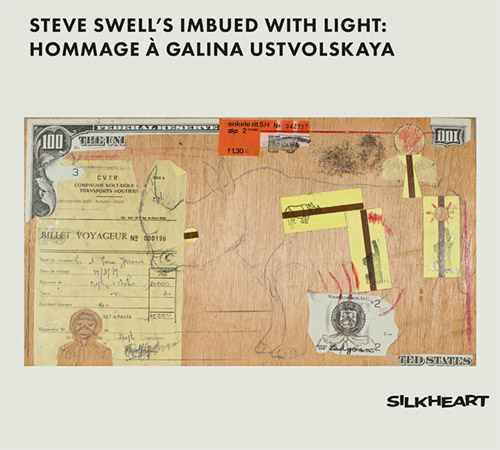 Swell's, Steve Imbued With Light: Hommage a Galina Ustvolskaya (Silkheart)