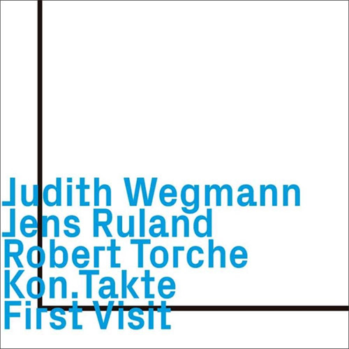 Wegmann, Judith / Jens Ruland / Robert Torche: Kon.Takte (ezz-thetics by Hat Hut Records Ltd)