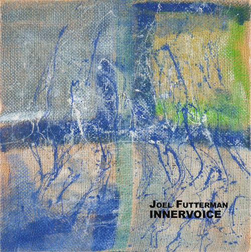 Futterman, Joel: Innervoice (NoBusiness)