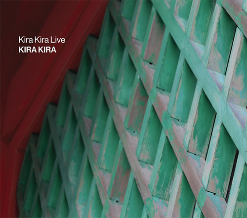 Kira Kira (Fujii / Tamura / Spence / Yoshida): Kira Kira Live (Alister Spence Music)