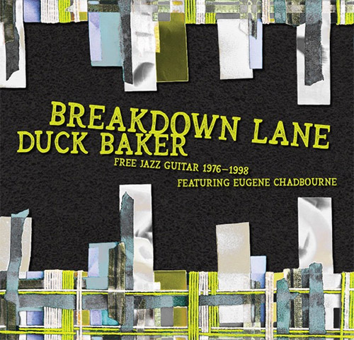 Baker, Duck: Breakdown Lane: Free Solos & Duos 1976-1998 (ESP)