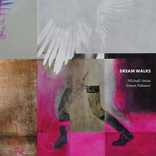 Attias, Michael / Simon Nabatov: Dream Walks (Listen! Foundation (Fundacja Sluchaj!))