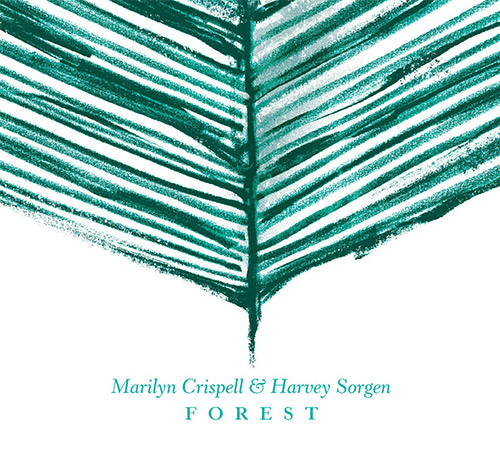 Crispell, Marilyn / Harvey Sorgen: Forest (Listen! Foundation (Fundacja Sluchaj!))