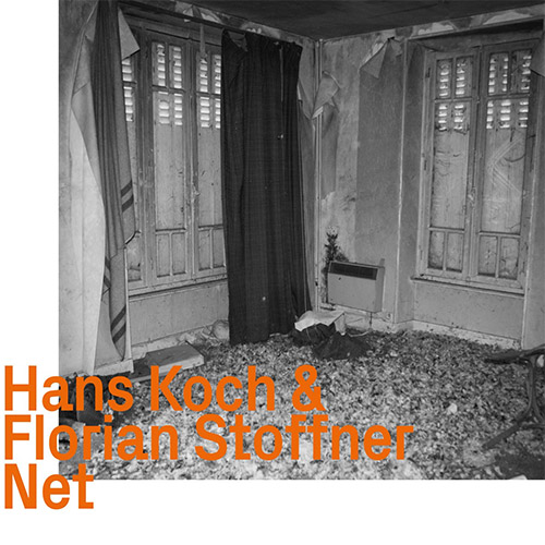 Koch, Hans / Florian Stoffner: Net (ezz-thetics by Hat Hut Records Ltd)