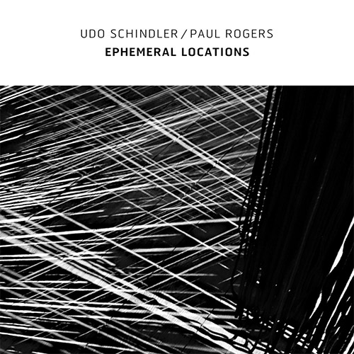 Schindler, Udo / Paul Rogers: Ephemeral Locations (Confront)