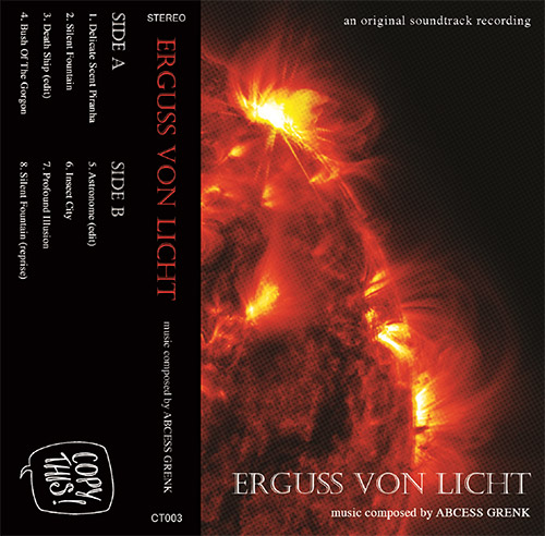 Abcess Grenk: Erguss Von Licht [CASSETTE w/ DOWNLOAD] (Copy This!)