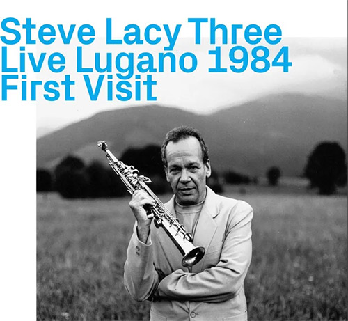 Lacy, Steve Three : Live Lugano 1984 - First Visit [CD + 2 POSTCARDS] (ezz-thetics by Hat Hut Records Ltd)