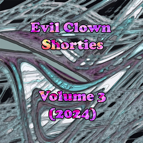 Various artists: Evil Clown Shorties, Vol. 3 (2024) (Evil Clown)