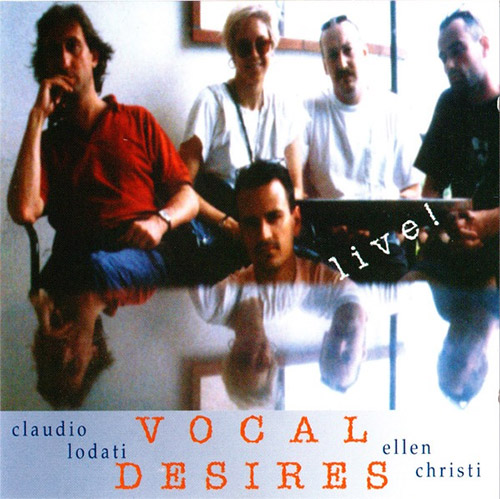 Christi, Ellen / Claudio Lodati: Vocal Desires (C.M.C. Records)