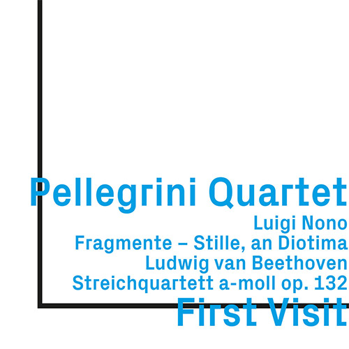 Pellegrini Quartet: Luigi Nono Fragmente - Stille, an Diotima; Ludwig van Beethoven Streichquartett (ezz-thetics by Hat Hut Records Ltd)