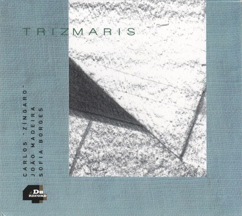 Zingaro, Carlos / Joao Madeira / Sofia Borges: Trizmaris (4DaRecord)