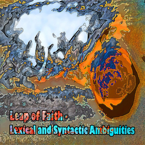 Leap Of Faith: Lexical and Syntactic Ambiguities (Evil Clown)