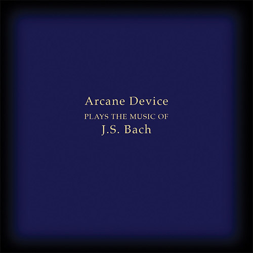 Arcane Device: Plays the Music of J.S. Bach (pulsewidth)