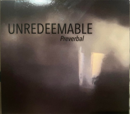 Unredeemable (Tracy Lisk / Andrea Pensado): Preverbal (Love Earth Music)