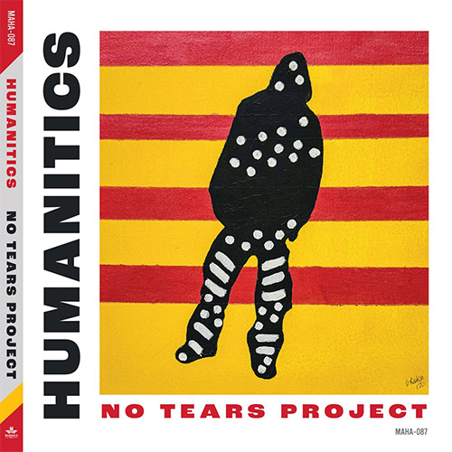 No Tears Project: Humantics (Mahakala Music)