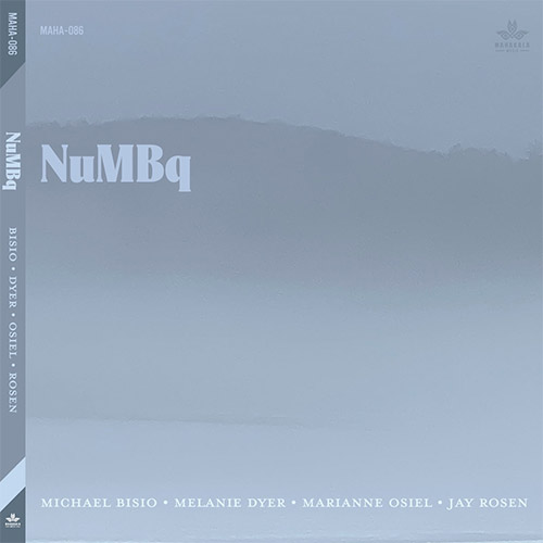 Bisio, Michael: NuMBq (Mahakala Music)