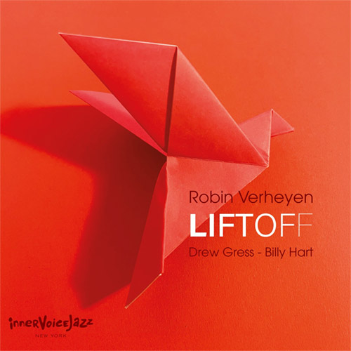 Verheyen, Robin / Billy Hart / Drew Gress: Liftoff (Inner Voice Jazz)