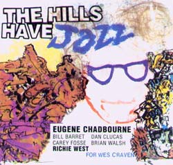 Chadbourne, Eugene: The Hills Have Jazz