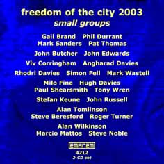 Various Artists: Freedom of the City Festival 2003 - Small Groups [2 CDs]