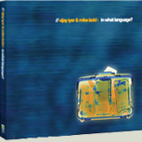 Iyer, Vijay / Mike Ladd: in What Language? (Pi Recordings)