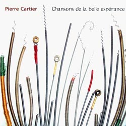 Cartier, Pierre: Chansons de la Belle Esperance (Ambiances Magnetiques)