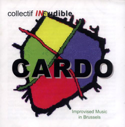Collectif Inaudible: Cardo: Improvised Music in Brussels